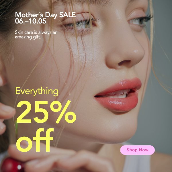 Mother&acute;s Day SALE 06.-10.05. Enjoy 25% off sitewide